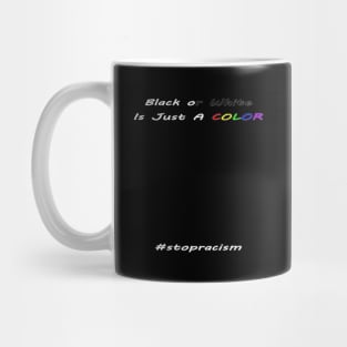 Black or White Is That Just A Color Mug